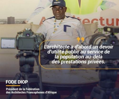 Fodé Diop Président de la Fédération des Architectes Francophones d’Afrique (FAFA) à ARCHIBAT 2025 : Redonner du sens à la mission de l’architecte